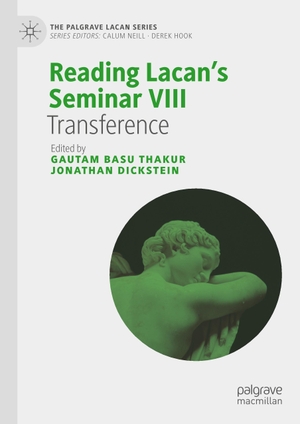 Dickstein, Jonathan / Gautam Basu Thakur (Hrsg.). Reading Lacan¿s Seminar VIII - Transference. Springer International Publishing, 2020.