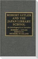 Robert Gitler and the Japan Library School