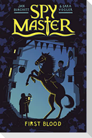 Spy Master: First Blood