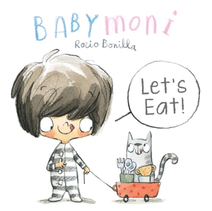 Bonilla, Rocio. Babymoni - Let's Eat!. Albatros Media, 2026.
