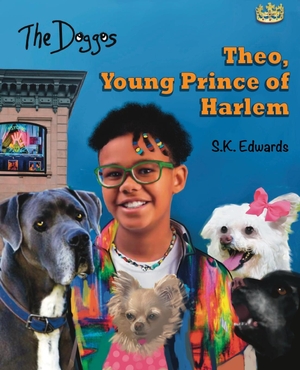 Edwards, S. K.. Theo, Young Prince of Harlem. Suzi K Edwards, 2025.