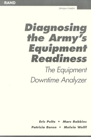 Peltz, Eric / Robbins, Marc et al. Diagnosing the Army's Equipment Readiness - The Equipment Downtime Analyzer. RAND Corporation, 2002.