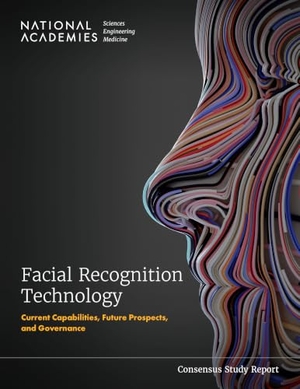 Committee On Law And Justice / Computer Science and Telecommunications Board et al. Facial Recognition Technology - Current Capabilities, Future Prospects, and Governance. National Academies Press, 2024.