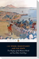 The Playboy of the Western World and Two Other Irish Plays