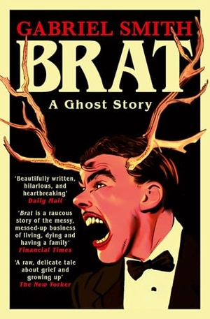 Smith, Gabriel. BRAT - A Ghost Story. Simon + Schuster UK, 2025.
