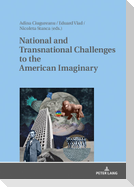 National and Transnational Challenges to the American Imaginary