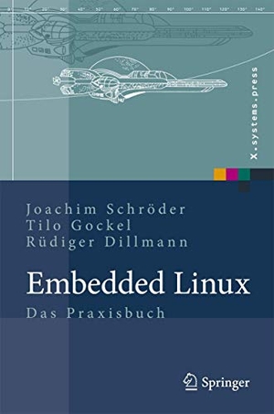 Schröder, Joachim / Dillmann, Rüdiger et al. Embedded Linux - Das Praxisbuch. Springer Berlin Heidelberg, 2009.