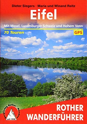 Reitz, Maria / Winand Reitz. Eifel - Mit Mosel, Luxemburger Schweiz und Hohem Venn. 70 Touren mit GPS-Tracks. Bergverlag Rother, 2021.