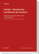Familie - Wundertüte und Büchse der Pandora