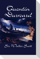 Quentin Durward by Sir Walter Scott, Fiction, Historical, Literary