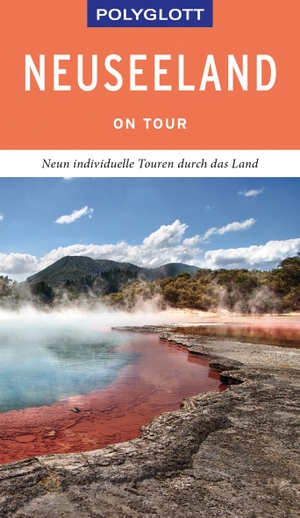 Gebauer, Bruni / Stefan Huy. POLYGLOTT on tour Reiseführer Neuseeland - Individuelle Touren durch das Land. Polyglott Verlag, 2019.