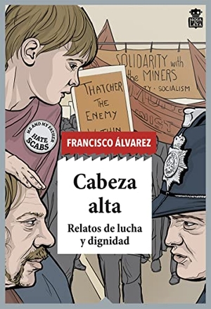 Álvarez González, Francisco. Cabeza alta. Hoja de Lata Editorial, 2022.