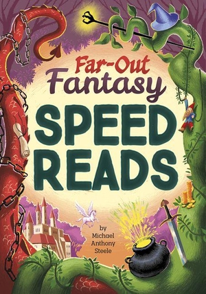 Steele, Michael Anthony. Far-Out Fantasy Speed Reads. Capstone, 2027.