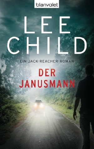 Child, Lee. Der Janusmann. Blanvalet Taschenbuchverl, 2007.
