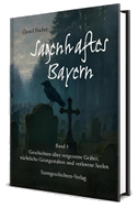 Sagenhaftes Bayern Band 3