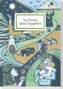 Ten Poems about Daughters