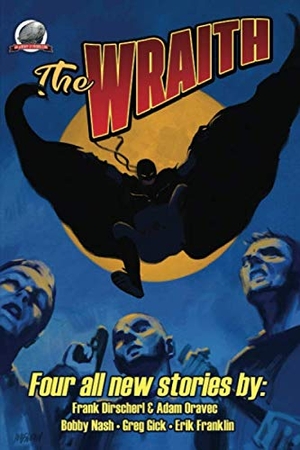 Nash, Bobby / Oravec, Adam et al. The Wraith Volume One. Amazon Digital Services LLC - Kdp, 2020.