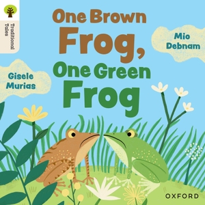 Debnam, Mio. Oxford Reading Tree Traditional Tales: Level 4: One Brown Frog, One Green Frog. Oxford University Press, 2025.