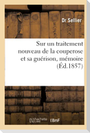 Sur Un Traitement Nouveau de la Couperose Et Sa Guérison, Mémoire