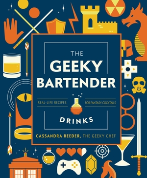 Reeder, Cassandra. The Geeky Bartender Drinks - Real-Life Recipes for Fantasy Cocktails. Quarto Publishing Group USA Inc, 2020.