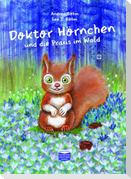 Doktor Hörnchen und die Praxis im Wald