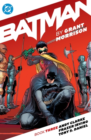 Irving, Frazer / Grant Morrison. Batman by Grant Morrison Book Three. DC Comics, 2026.