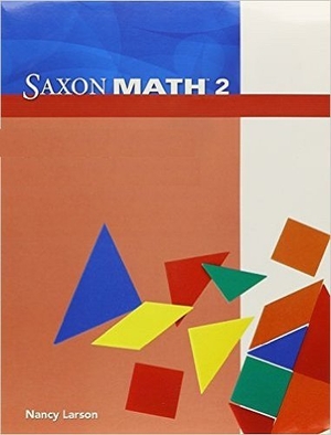 Larson. Saxon Math 2: Teacher Binder Kit. Houghton Mifflin, 2007.