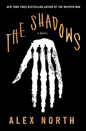 North, Alex. The Shadows. Celadon Books, 2020.