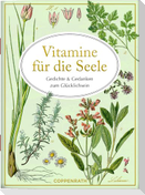 Vitamine für die Seele