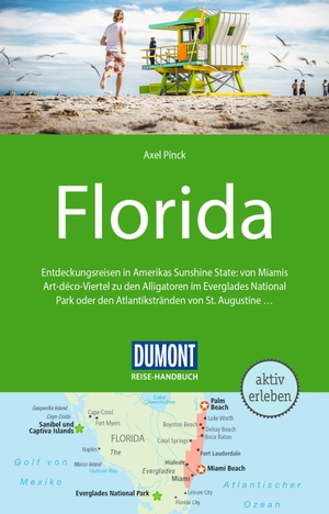 Pinck, Axel. DuMont Reise-Handbuch Reiseführer Florida - mit Extra-Reisekarte. Dumont Reise Vlg GmbH + C, 2024.
