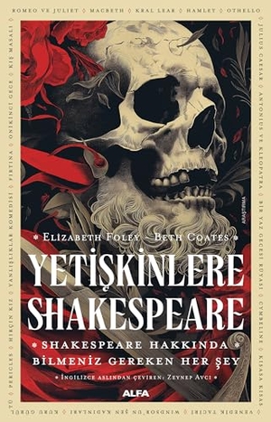 Foley, Elizabeth / Beth Coates. Yetiskinlere Shakespeare. Alfa Basim Yayim Dagitim, 2024.