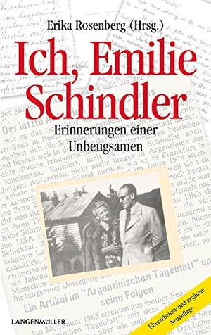 Rosenberg, Erika. Ich, Emilie Schindler - Erinnerungen einer Unbeugsamen. LangenMueller Verlag, 2022.