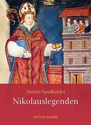 Sandkühler, Martin. Nikolauslegenden - Aus dem Leben und Wirken des Heiligen und Bischofs von Myra. Verlag am Goetheanum, 2022.