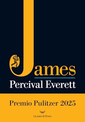 Everett, Percival. James. La nave di Teseo, 2024.