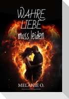 Wahre Liebe muss leiden