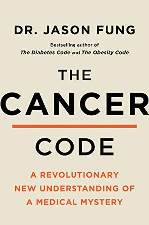 Fung, Jason. The Cancer Code - A Revolutionary New Understanding of a Medical Mystery. HarperCollins, 2020.