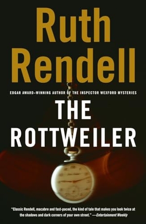 Rendell, Ruth. The Rottweiler. Penguin Random House LLC, 2005.