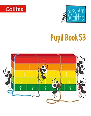 Mumford, Jeanette / Roberts, Sandra et al. Busy Ant Maths -- Pupil Book 5b. HarperCollins UK, 2014.
