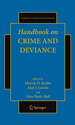 Krohn, Marvin D. / Gina Penly Hall et al (Hrsg.). Handbook on Crime and Deviance. Springer New York, 2011.