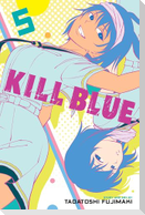 Kill Blue, Vol. 5