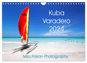 Kuba Varadero 2024 Leben im Paradies (Wandkalender 2024 DIN A4 quer), CALVENDO Monatskalender