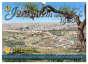 Altes Jerusalem um das Jahr 1900 - Fotos neu restauriert und koloriert (Wandkalender 2024 DIN A3 quer), CALVENDO Monatskalender