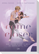 Come Closer - New England School of Ballet - Teil 1