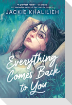 Everything Comes Back to You