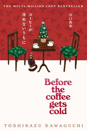 Kawaguchi, Toshikazu. Before the Coffee Gets Cold. Macmillan Publishers Int Ltd - MDL, 2023.