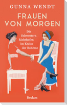 Frauen von morgen. Die Schwestern Richthofen im Kreise der Bohème