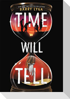 Time Will Tell