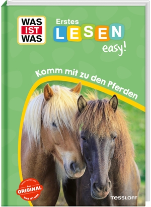 Meierjürgen, Sonja. WAS IST WAS Erstes Lesen easy! Komm mit zu den Pferden. Tessloff Verlag, 2025.