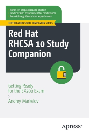 Markelov, Andrey. Red Hat RHCSA 10 Study Companion - Getting Ready for the EX200 Exam. APRESS L.P., 2026.