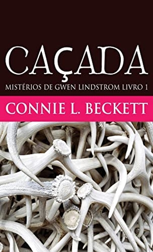 Beckett, Connie L.. Caçada. Next Chapter GK, 2022.